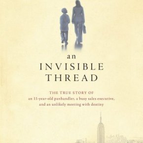 An Invisible Thread: a memoir